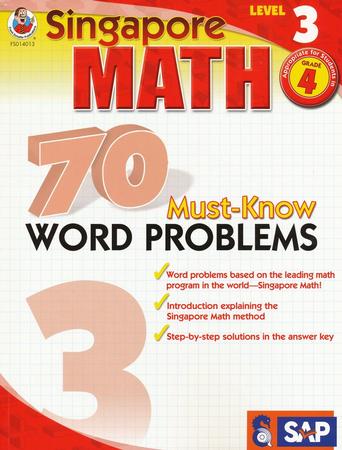Singapore Math 70 Must-Know Word Problems, Level 3, Grade 4