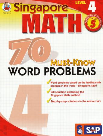 Singapore Math 70 Must-Know Word Problems, Level 4, Grade 5