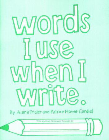 Words I Use When I Write, Grades 1-2 (Homeschool Edition)