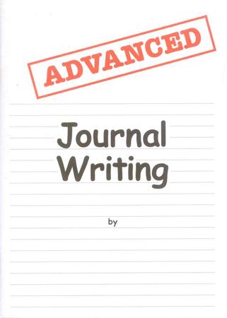 Advanced Journal Writing, Grades 4-6 (Homeschool Edition)