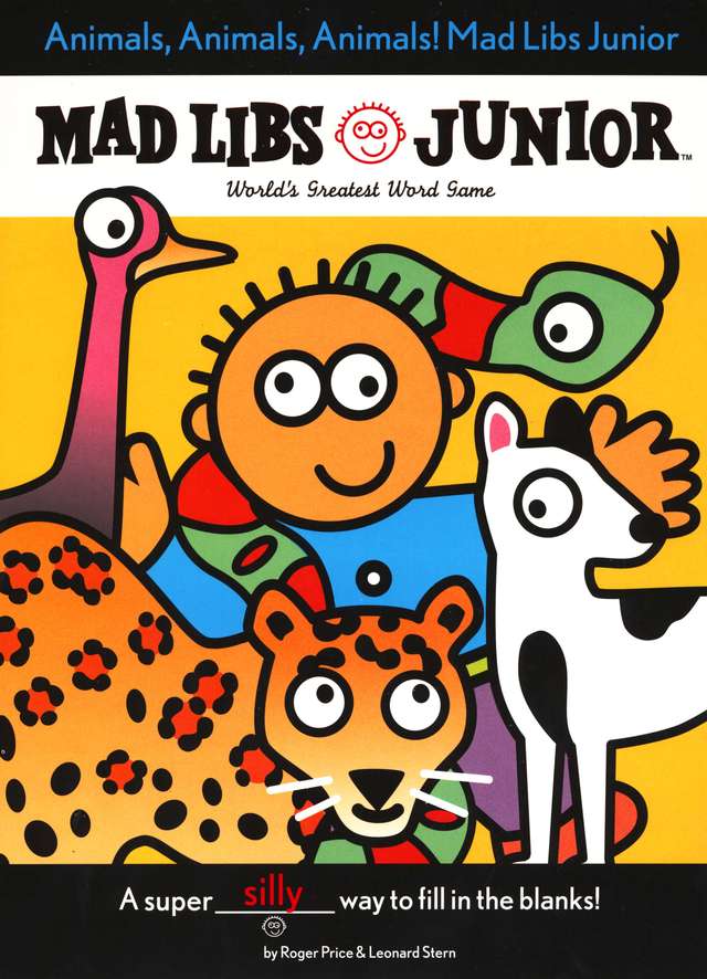 Mad Libs Junior: Animals, Animals, Animals!