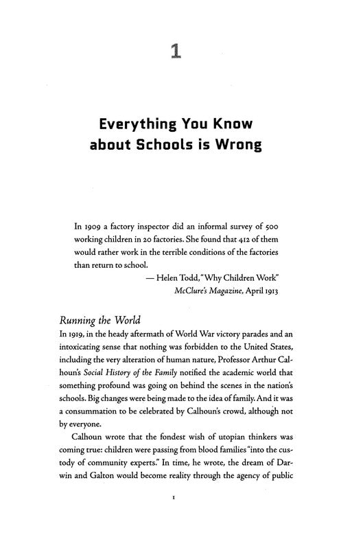 Weapons of Mass Instruction: A SchoolTeacher's Journey Through The Dark World of Compulsory Schooling