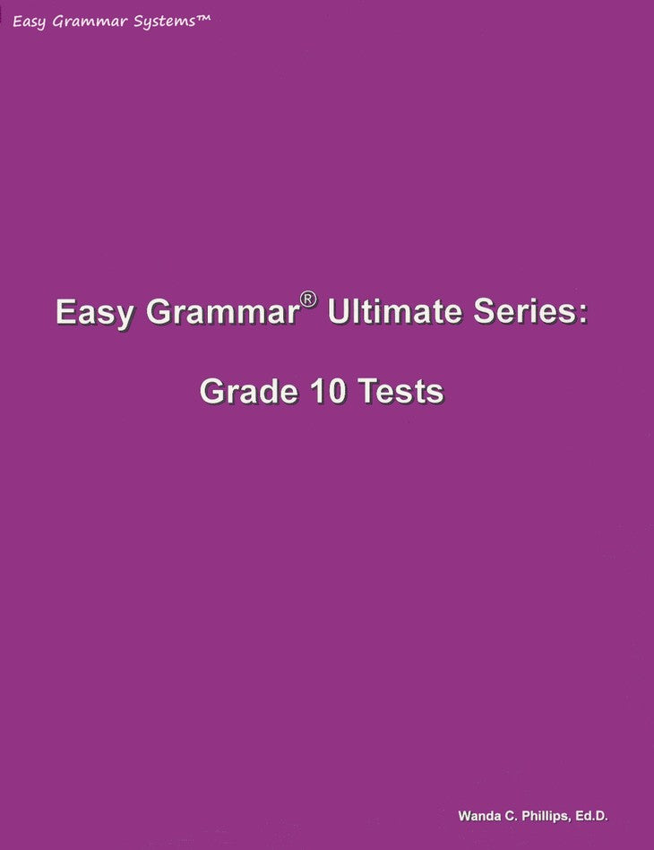 Easy Grammar Ultimate Series: Grade 10 Student Test Booklet