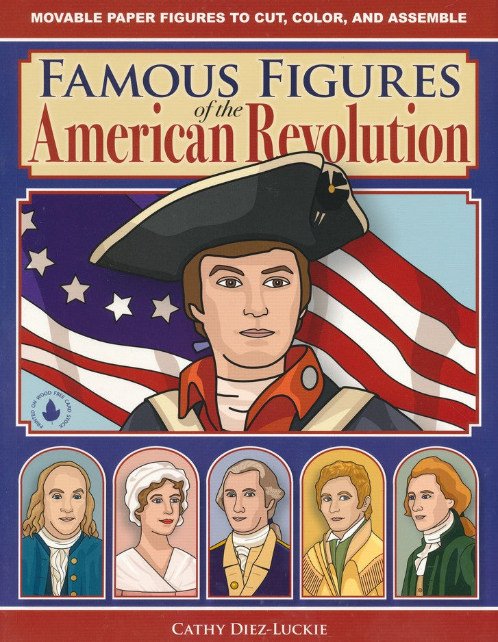 Famous Figures of the American Revolution: Movable  Paper Figures to Cut, Color and Assemble