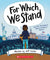 For Which We Stand: How Our Government Works and Why It Matters, Softcover