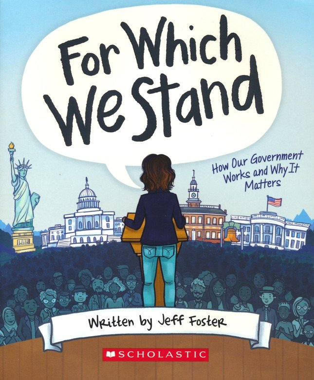 For Which We Stand: How Our Government Works and Why It Matters, Softcover