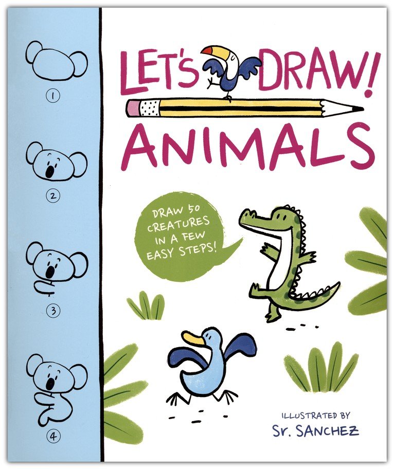 Let's Draw! Animals: Draw 50 Creatures in a Few Easy Steps!