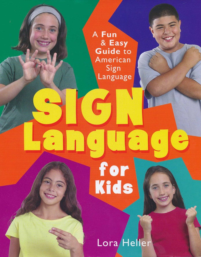 Sign Language for Kids: A Fun & Easy Guide to American Sign Language