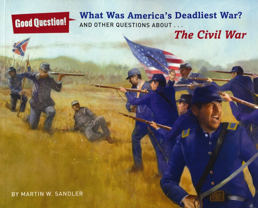 What Was America's Deadliest War?: And Other Questions about The Civil War