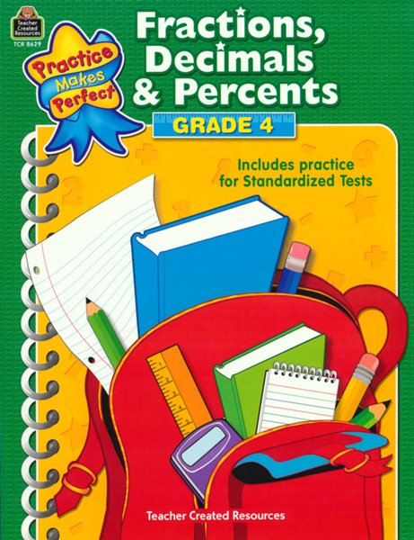 Practice Makes Perfect: Fractions, Decimals and Percents (Grade 4)