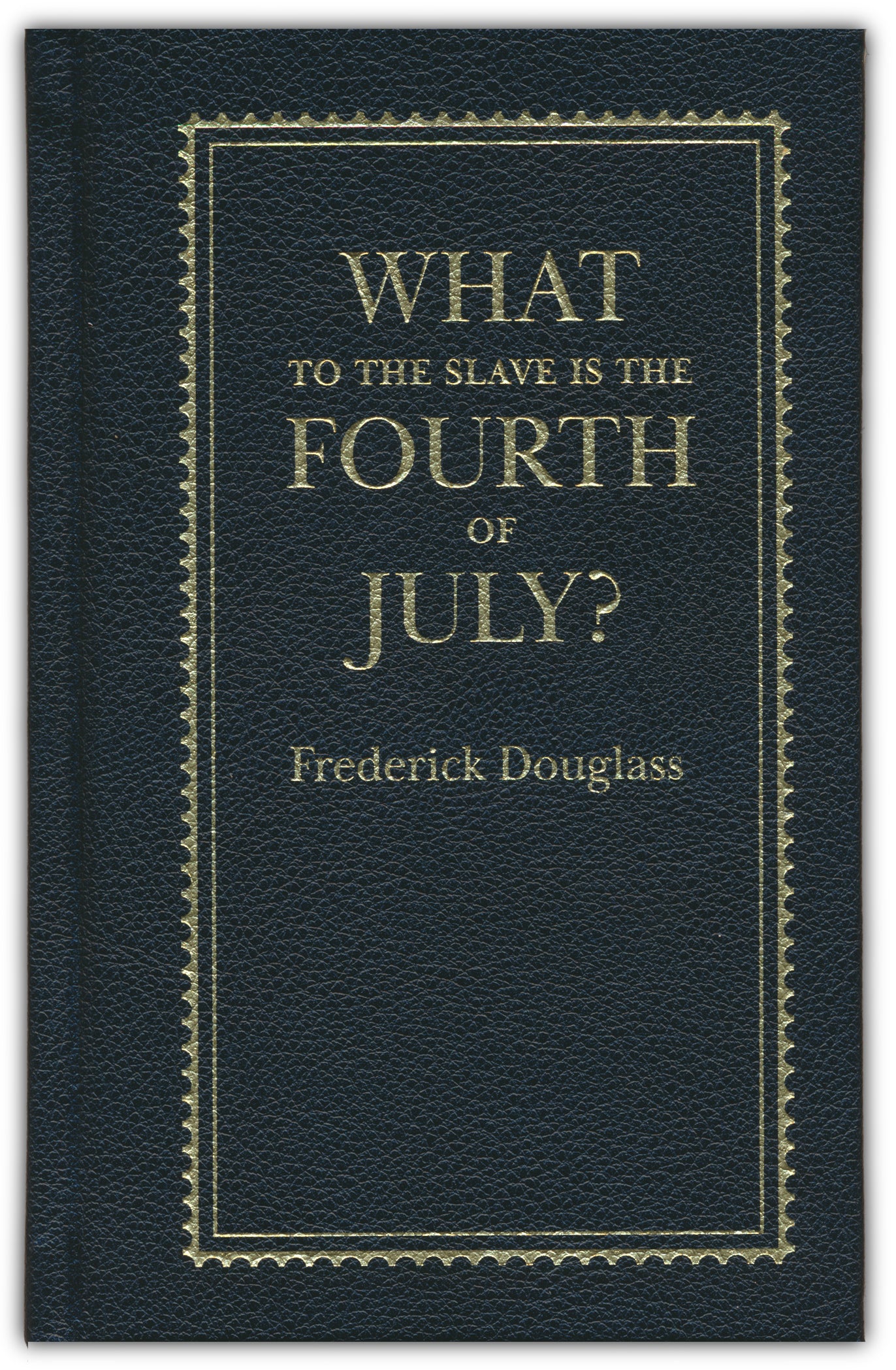 What to the Slave is the Fourth of July?