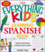 The Everything Kids' Learning Spanish Book, 2nd Edition