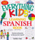 The Everything Kids' Learning Spanish Book, 2nd Edition