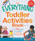 The Everything Toddler Activities Book: Over 400 games and projects to entertain and educate