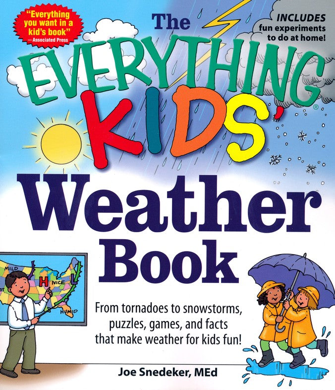 The Everything KIDS' Weather Book: From Tornadoes to Snowstorms, Puzzles, Games, and Facts