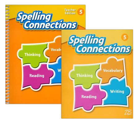 Zaner-Bloser Spelling Connections Grade 5: Student & Teacher Editions (Homeschool Bundle --- 2016 Edition)