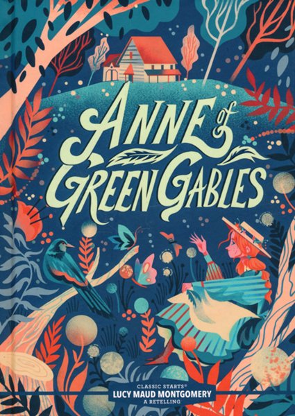 Classic Starts: Anne of Green Gables