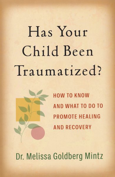 Has Your Child Been Traumatized?, Softcover