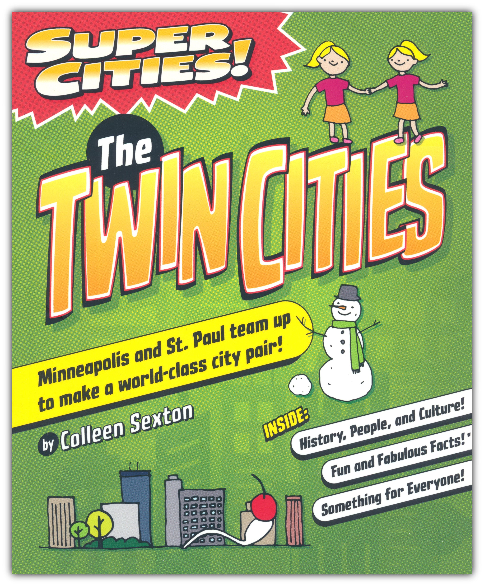 Super Cities! The Twin Cities