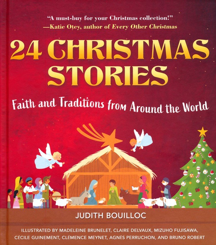 24 Christmas Stories: Faith and Traditions from Around the World