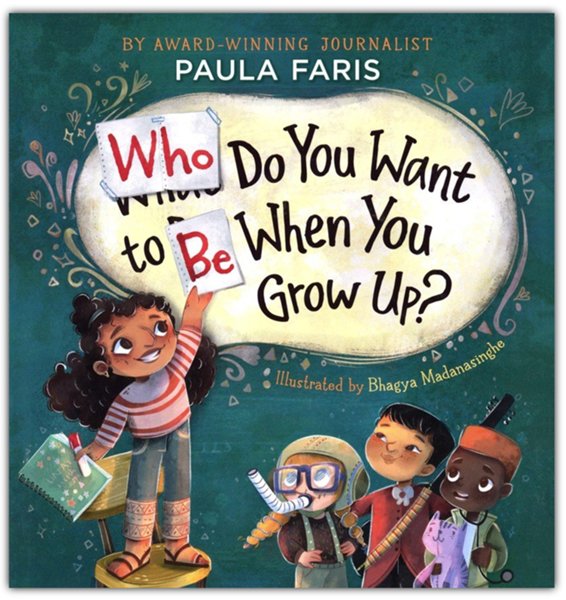 Who Do You Want to Be When You Grow Up?