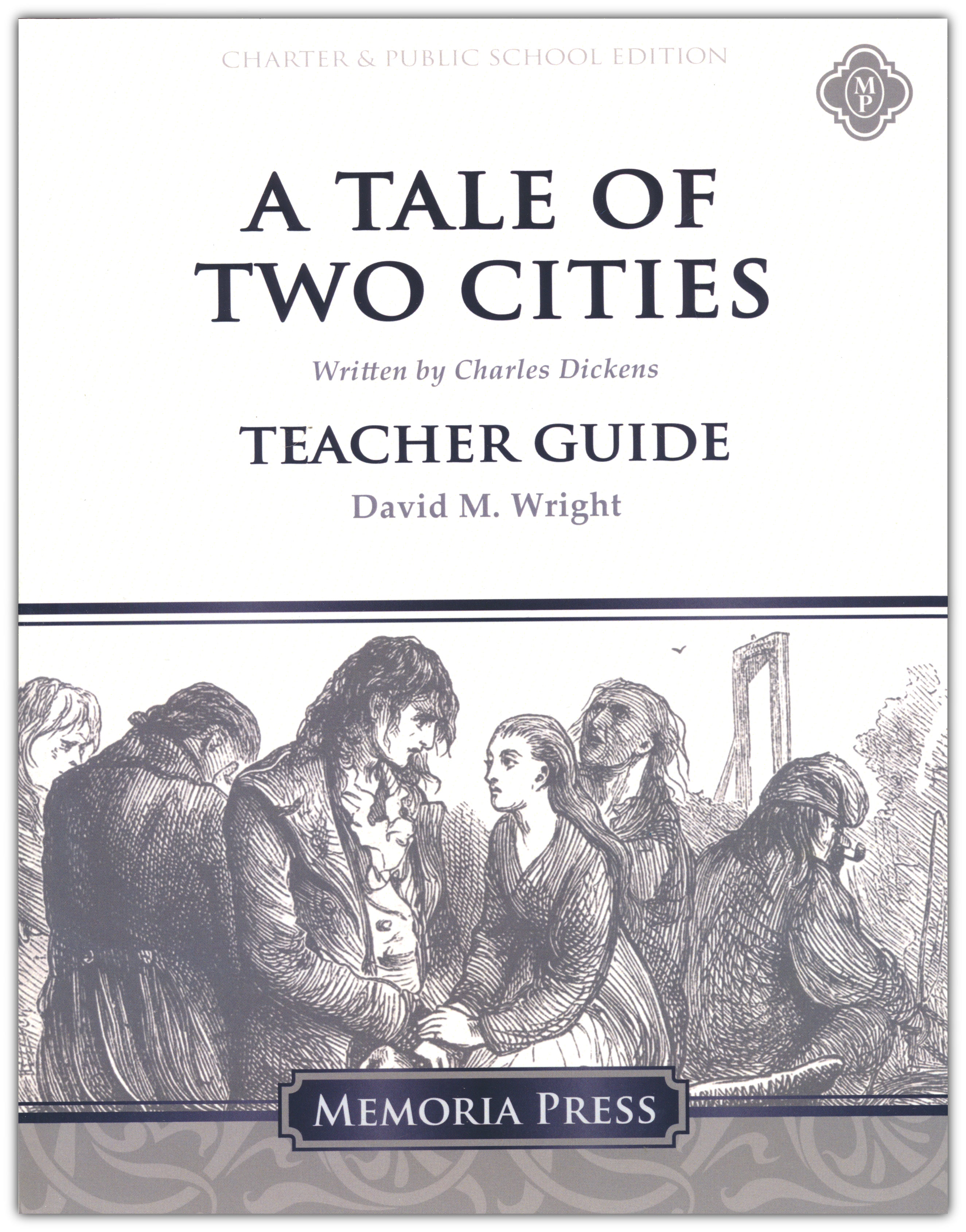 A Tale of Two Cities Teacher Guide (Charter Version)