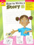 How to Write a Story, Grades 1-3