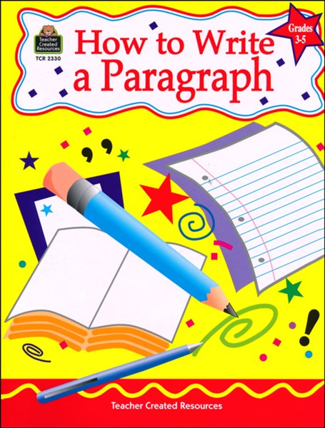 How to Write a Paragraph, Grade 3-5