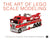 The Art of LEGO: Scale Modeling