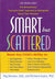 Smart But Scattered: The Revolutionary Executive Skills Approach to Helping Kids Reach Their Potential