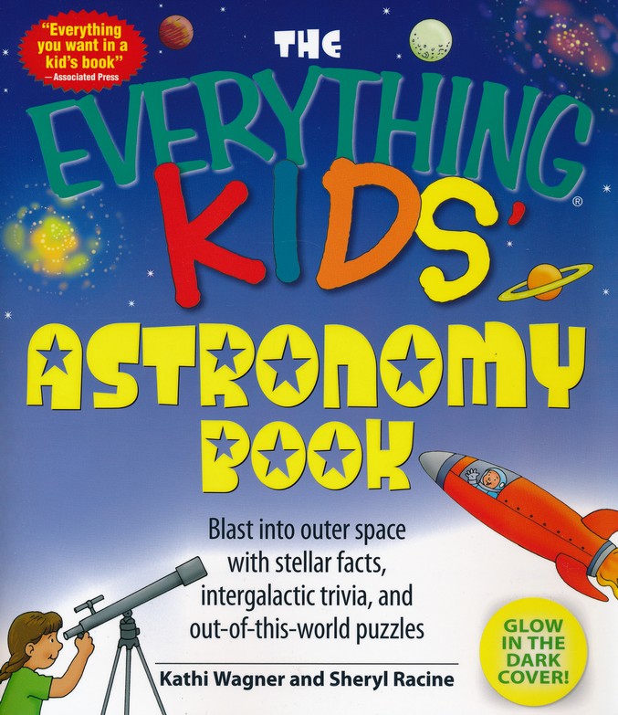 The Everything Kids' Astronomy Book: Blast into outer space