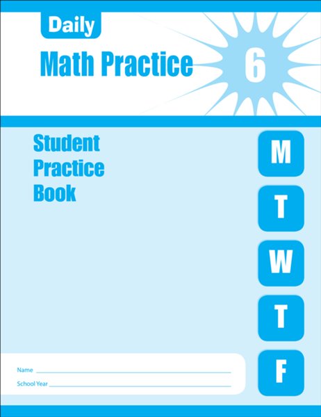 Daily Math Practice, Grade 6 Student Workbook