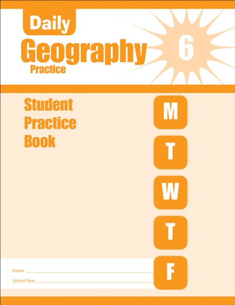 Daily Geography Practice, Grade 6 Student Workbook