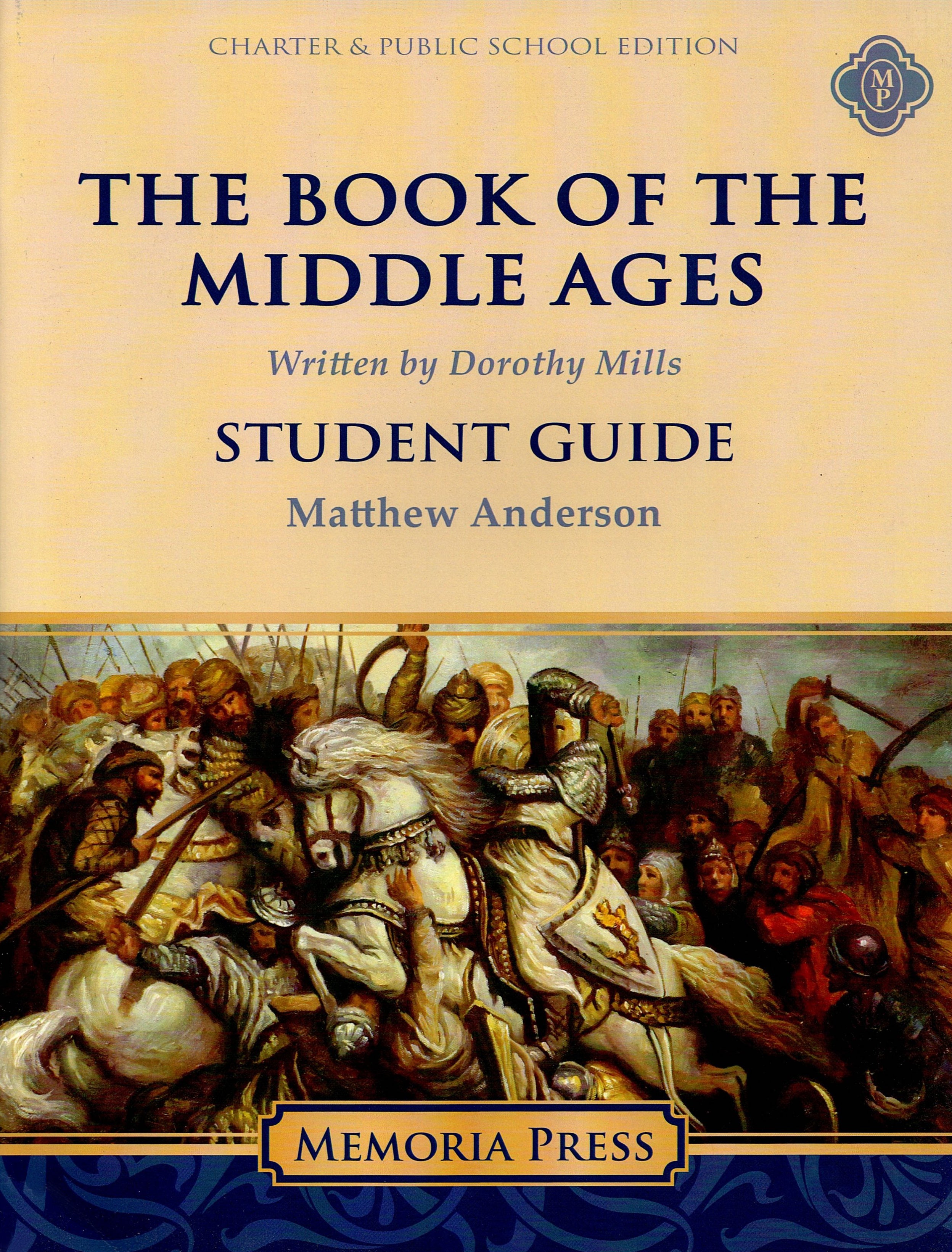 The Book of the Middle Ages Student Guide (Charter Version)