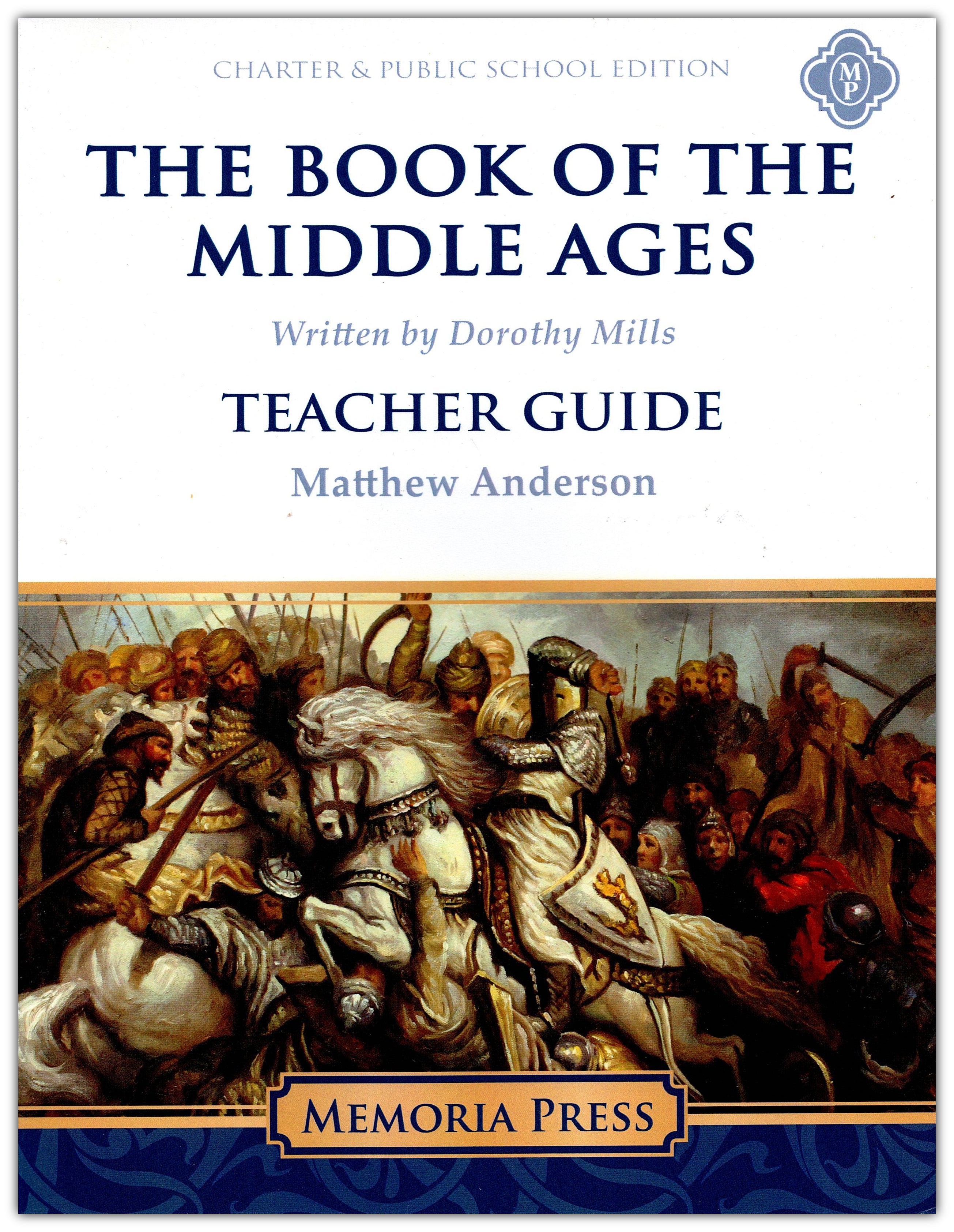 The Book of the Middle Ages Teacher Guide (Charter Version)