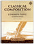 Classical Composition 4: Common Topic Student Guide (Charter Version)