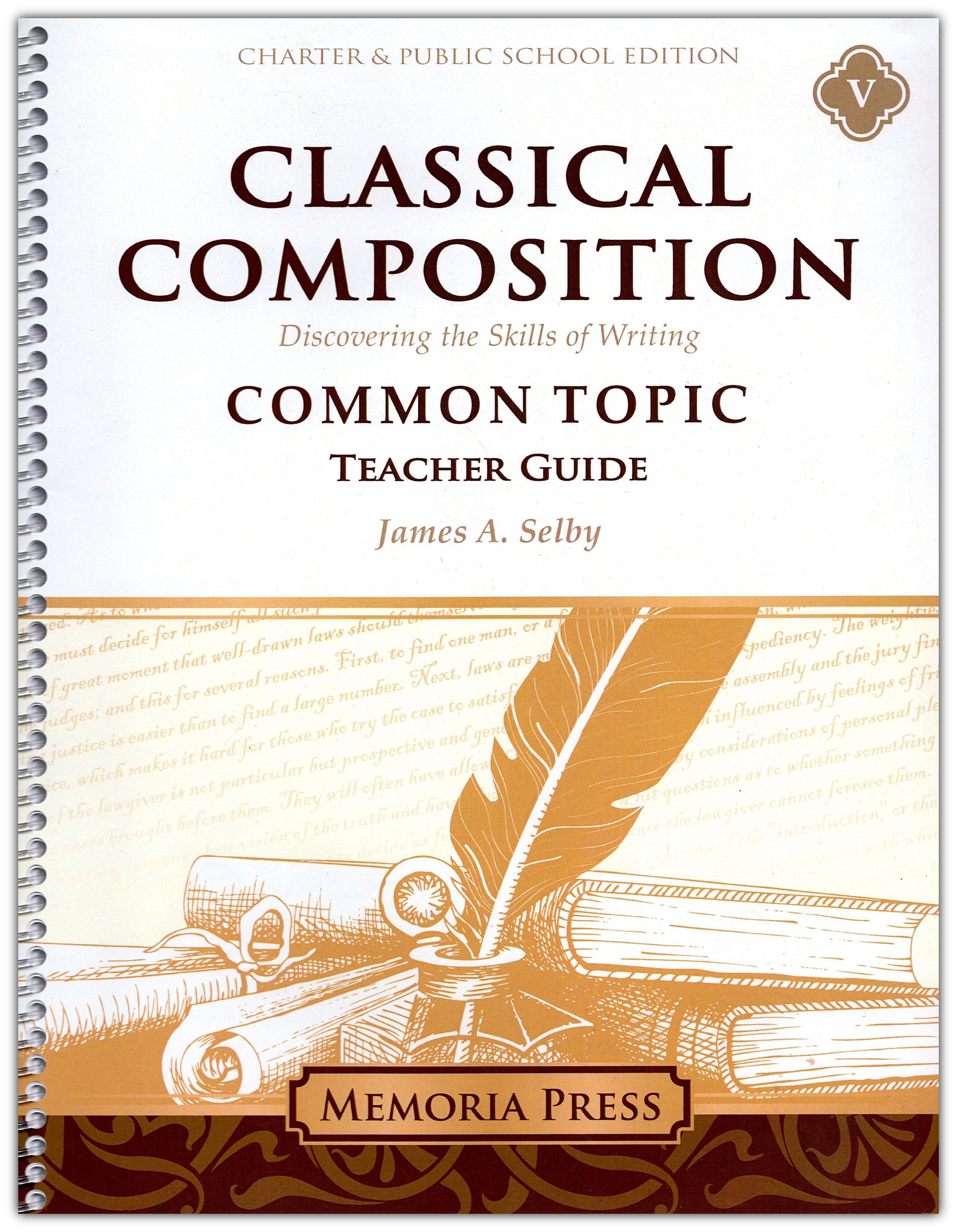 Classical Composition 4: Common Topic Teacher Guide (Charter Version)