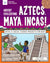 Ancient Civilizations: Aztecs, Maya, Incas!