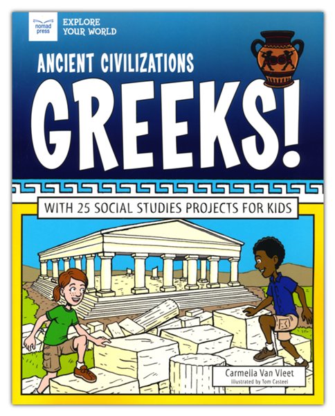 Ancient Civilizations: Greeks!