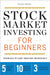 Stock Market Investing for Beginners: Essentials to Start Investing Successfully