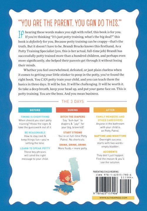 Potty Training in 3 Days: The Step-by-Step Plan for a Clean Break from Dirty Diapers