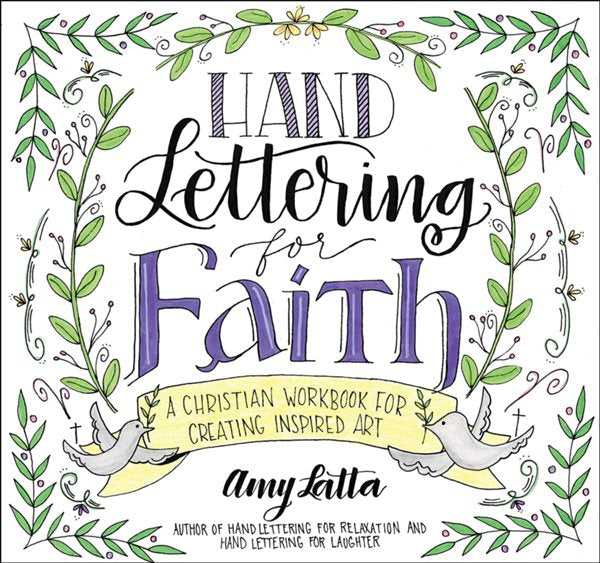 Hand Lettering for Faith: A Christian Workbook for Inspiring Lettered Art