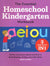 The Essential Homeschool Kindergarten Workbook: 135 Fun Curriculum-Based Activities to Build Reading, Writing, and Math Skills!