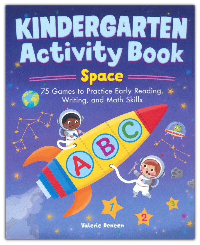 Kindergarten Activity Book: Space: 75 Games to Practice Early Reading, Writing, and Math Skills