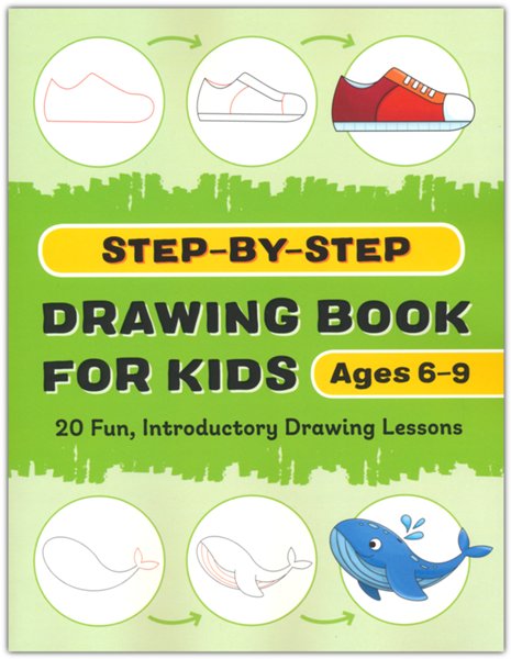 The Beginner Drawing Book for Kids: 20 Edible STEAM Activities and Experiments to Enjoy!--20 Fun and Simple Projects You Can Draw!