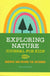 Exploring Nature Journal for Kids: Observe and Record the Outdoors