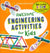 Awesome Engineering Activities for Kids: 50+ Exciting STEAM Projects to Design and Build