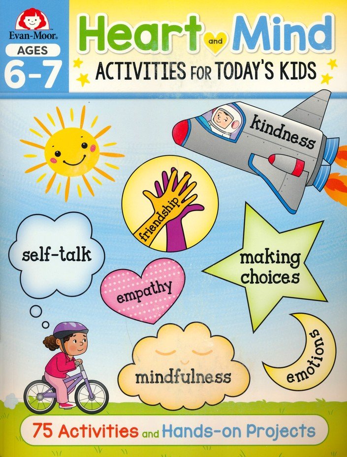 Heart and Mind Activities for Today's Kids, Ages 6 & 7