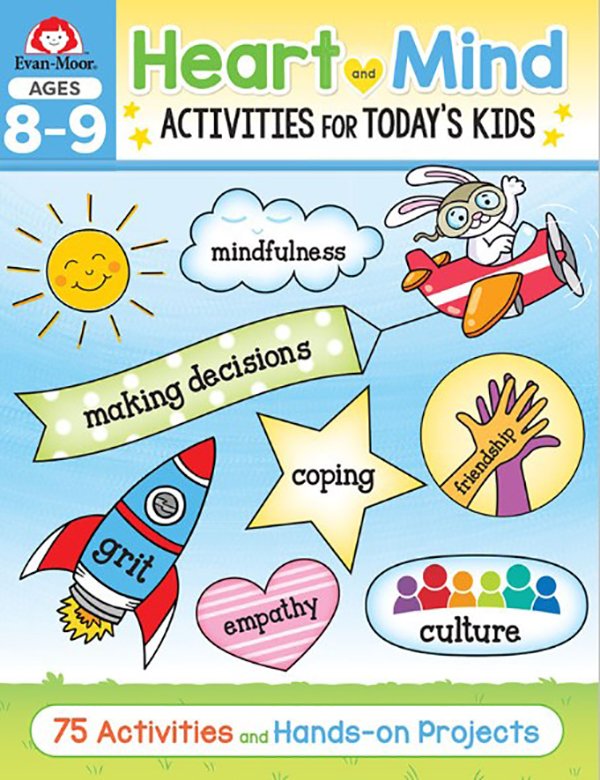 Heart and Mind Activities for Today's Kids, Ages 8 & 9