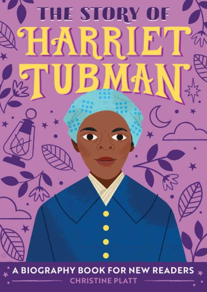 The Story of Harriet Tubman, Paperback: A Biography Book for New Readers